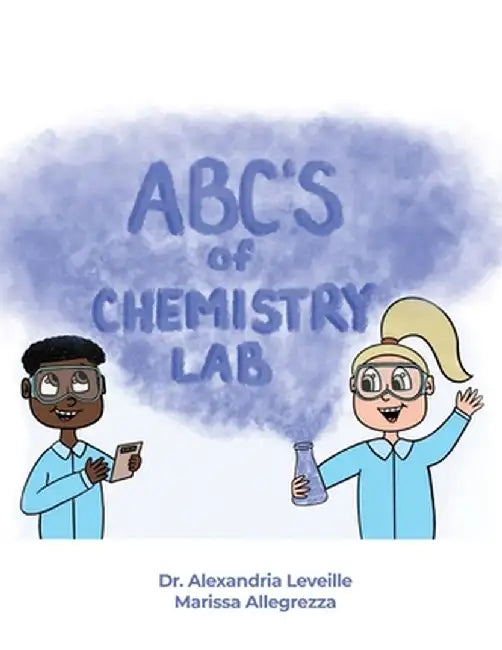 The ABCs of Chemistry Lab by Alexandria Leveille
