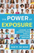 The Power of Exposure: Lessons of Success from Highly Effective Mentors by Dan M. de Nose