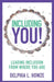 Including You!: Leading Inclusion From Where You are by Delphia L. Howze