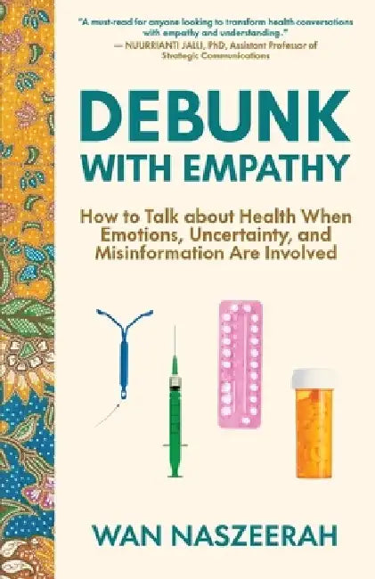 Debunk with Empathy by Wan Naszeerah