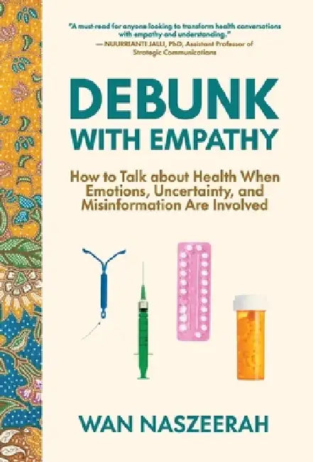 Debunk with Empathy by Wan Naszeerah
