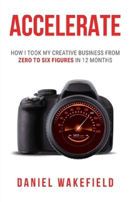 Accelerate by Daniel Wakefield