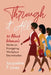 Through it All by Jacqueline P. Jones