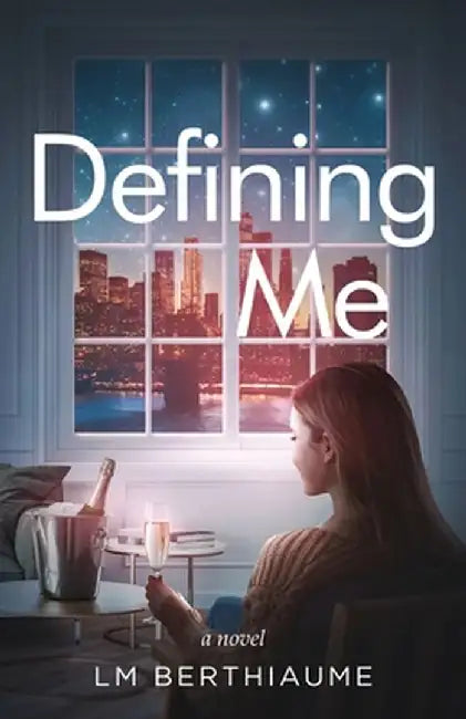Defining Me by LM Berthiaume