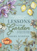 Lessons from the Garden: An Illustrated Study of Plants in the Bible by Mariko Giverink