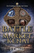 The Battle for the Market of Kenai by D. K. Ward