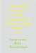 Learning Social And Consumer Psychology How To: Improve Our Societies by John Lok