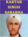 Kartar Singh Sarabha by Gss