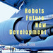 Robots Future New Development by John Lok