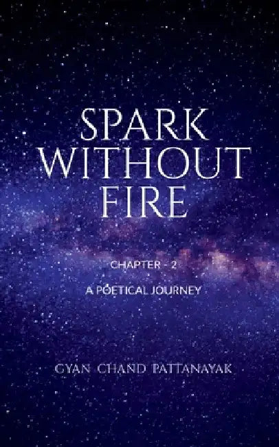 Spark Without Fire of 2 Chaps by Gyan Chand