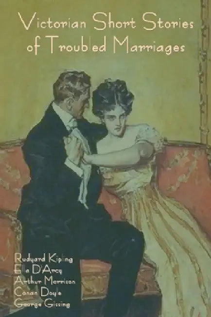Victorian Short Stories of Troubled Marriages by Rudyard Kipling