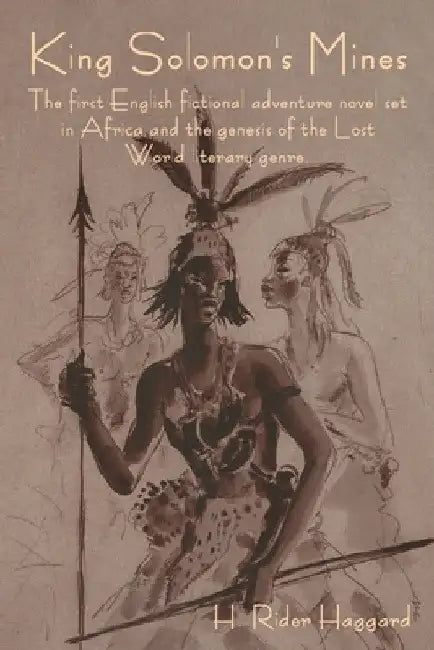 King Solomon's Mines by H. Rider Haggard