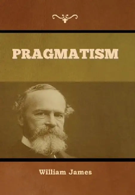 Pragmatism by William James
