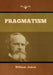 Pragmatism by William James