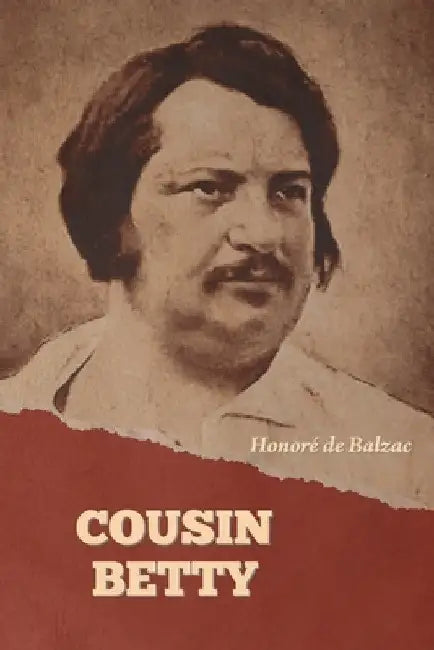 Cousin Betty by Honoré de Balzac