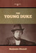 The Young Duke by Benjamin Disraeli