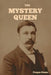 The Mystery Queen by Fergus Hume
