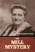 The Mill Mystery by Anna Katharine Green