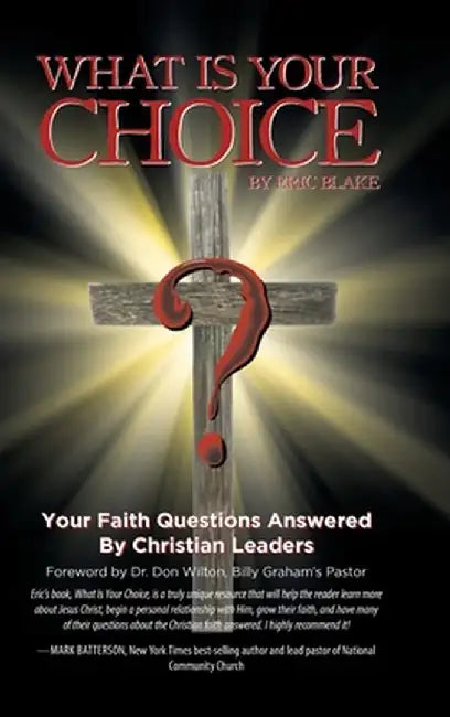 What Is Your Choice? by Eric Blake