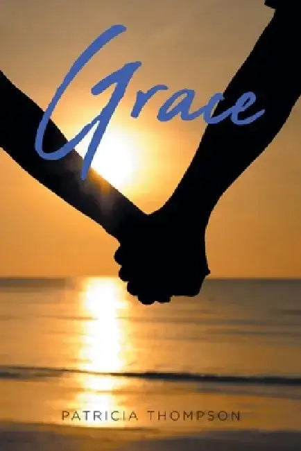 Grace by Patricia Thompson
