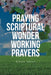 Praying Scriptural Wonder Working Prayers by Kehinde Adelusi