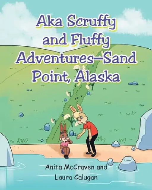 "AKA Scruffy and Fluffy Adventures - Sand Point, Alaska" by Laura Calugan