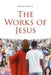 The Works of Jesus by Rocky Brown