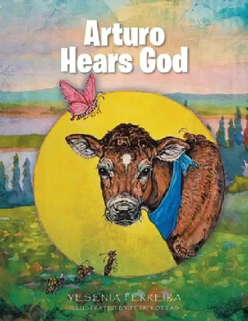Arturo Hears God by Yesenia Ferreira