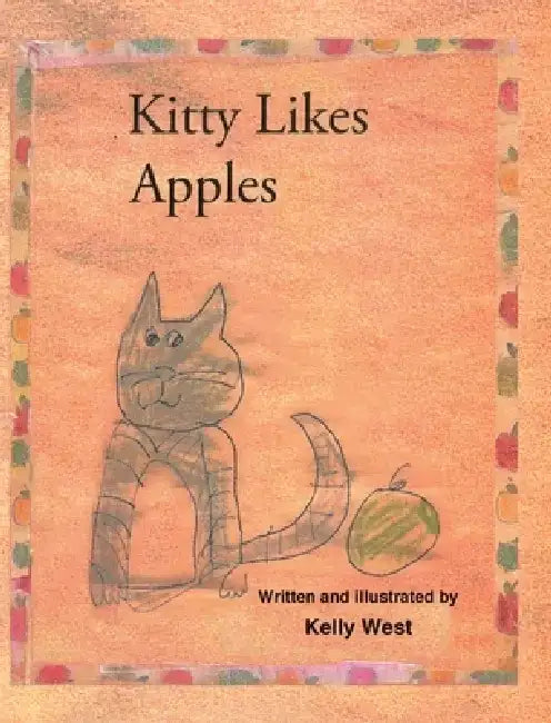 Kitty Likes Apples by Kelly West