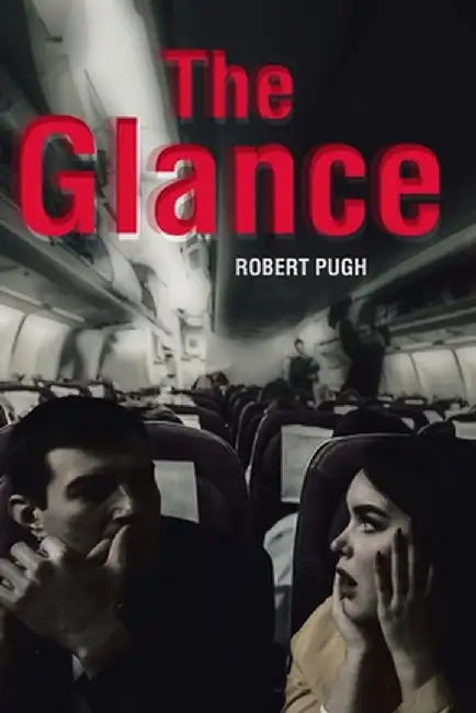 The Glance by Robert Pugh