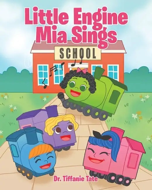 Little Engine Mia Sings by Tiffanie Tate