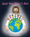 Just the Way I Am by Teresa Bradshaw