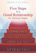 Five Steps To A Good Relationship: For Christian Singles by Reed Calaway