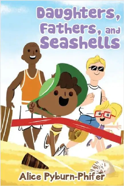 Daughters, Fathers, and Seashells by Alice Pyburn-Phifer