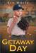 Getaway Day by White, Ken