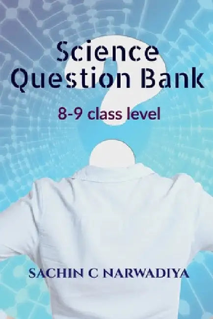 Science Question Bank by Sachin C