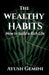 The Wealthy Habits by Ayush Gemini