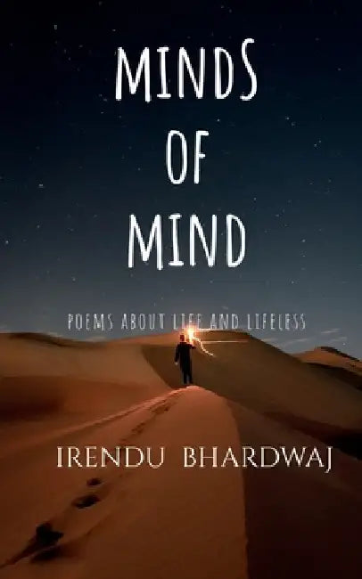 Minds of Mind by Irendu Bhardwaj
