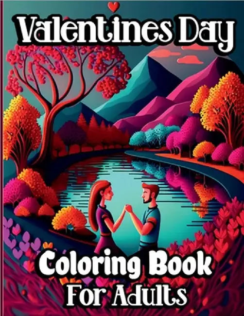 Valentine's Day Coloring Book for Adults: Romantic themed Coloring pages with beautiful flowers, adorable animals and happy lovely Couples for Woman a by Nikolas Norbert