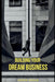 Building Your Dream Business by Andrew Ibrahim