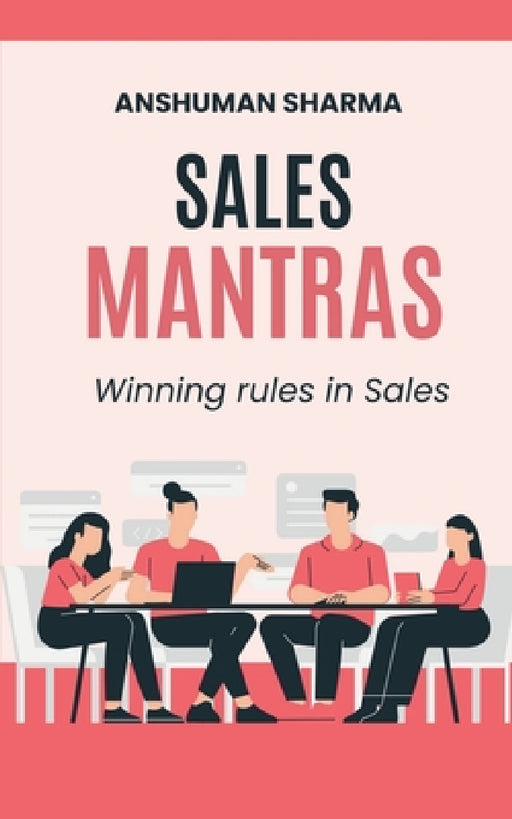 Sales Mantras by Anshuman Sharma