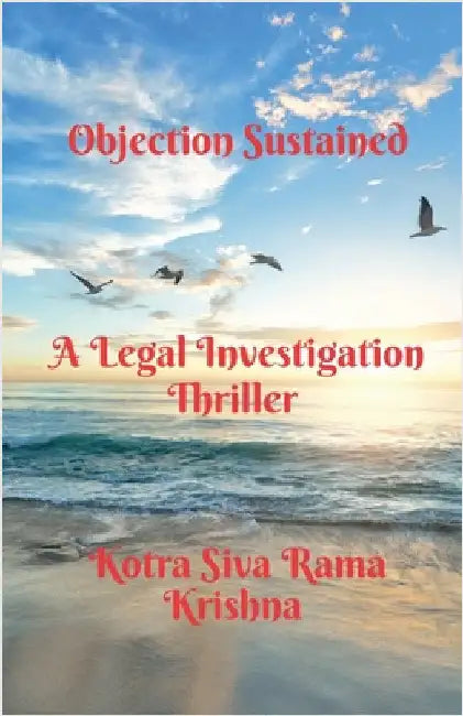 Objection Sustained: A Legal Investigation Thriller by Kotra Siva Rama Krishna