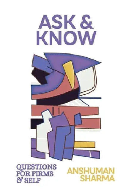 Ask and Know by Anshuman Sharma