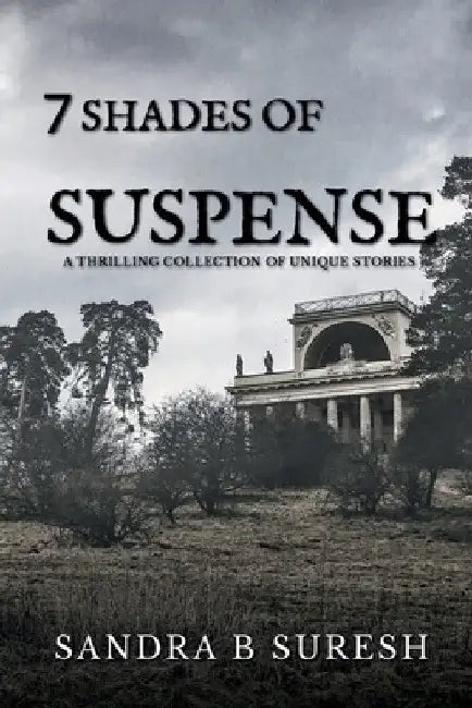 The Seven Shades of Suspense by Sandra B