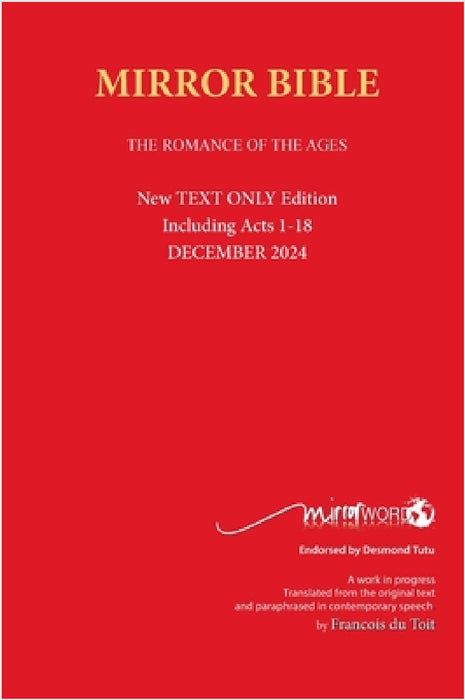 Hardback AUGUST 2025 Edition TEXT ONLY Mirror Bible Including ACTS 1-24 [Without Commentary & Study notes] by Francois Du Toit