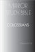 COLOSSIANS Mirror Study Bible by Francois Du Toit