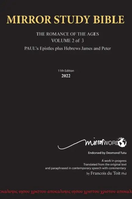 Hardback 15th Edition MARCH 2026 MIRROR STUDY BIBLE 518p VOLUME 2 OF 3 Paul's Brilliant Epistles & The Amazing Book of Hebrews also, James - The Young by Francois Du Toit