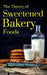 The Theory of Sweetened Bakery Foods by Anshumali