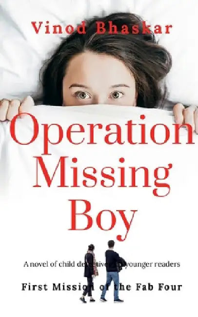Operation Missing Boy by Vinod Bhaskar