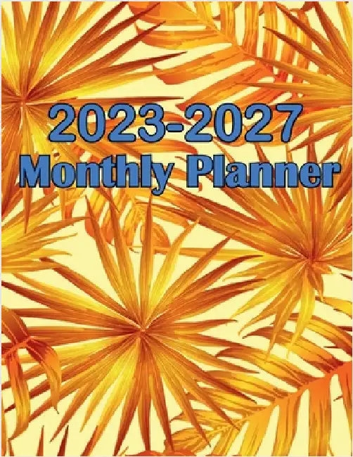 2023-2027 Monthly Planner perfect Gift for Women: 5 Years Pocket Organizer with Elegant Cover for Women by Aiden Norwood